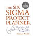 Thomas Pyzdek: The Six Sigma Project Planner