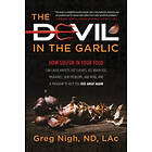 Greg Nigh: The Devil in the Garlic