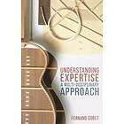 Fernand Gobet: Understanding Expertise
