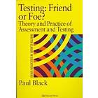 Paul Black: Testing: Friend or Foe?