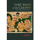 Yossef Rapoport, Emilie Savage-Smith: Lost Maps of the Caliphs