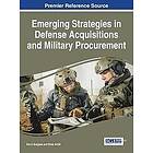 Kevin Burgess, Peter Antill: Emerging Strategies in Defense Acquisitions and Military Procurement