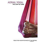 Samantha Mellor: Aerial Yoga: The Low Fly Zone