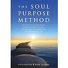 Licia Rester, Kirk Souder: The Soul Purpose Method