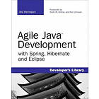 Anil Hemrajani: Agile Java Development: With Spring, Hibernate & Eclipse