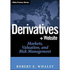 RE Whaley: Derivatives WS Markets, Valuation, and Risk Management