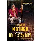 Doug Stanhope: Digging Up Mother