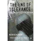 Arun Kundnani: The End of Tolerance