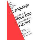 Jean-Jacques Rousseau: On the Origin of Language