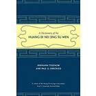 Hermann Tessenow, Paul U Unschuld: A Dictionary of the Huang Di Nei Jing Su Wen