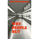 John O'Shaughnessy: Why People Buy