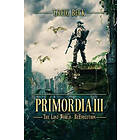 Greig Beck: Primordia 3: The Lost World-Re-Evolution