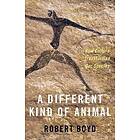 Robert Boyd: A Different Kind of Animal