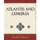 Steiner Rudolf Steiner, Rudolf Steiner: Atlantis and Lemuria 1911