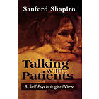 Sanford Shapiro: Talking with Patients