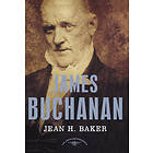 Jean H Baker: James Buchanan: The American Presidents Series: 15th President, 1857-1861