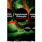 J Alexander: Experimental Philosophy An Introduction