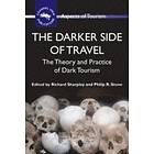 Richard Sharpley, Philip R Stone: The Darker Side of Travel