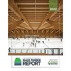 Emily Dawson, Roy Anderson, Lech Muszynski: 2022 International Mass Timber Report