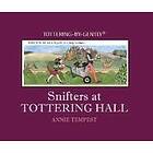 Annie Tempest: Snifters at Tottering Hall