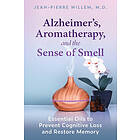Jean-Pierre Willem: Alzheimer's, Aromatherapy, and the Sense of Smell