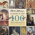 Gene Openshaw, Rick Steves: Europe's Top 100 Masterpieces (First Edition)