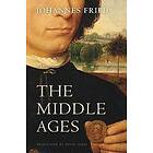 Johannes Fried: The Middle Ages