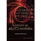 Volodymyr Mazorchuk: Lectures On Sl_2(c)-modules