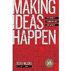 Scott Belsky: Making Ideas Happen