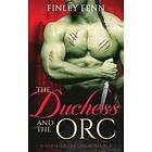 Finley Fenn: The Duchess and the Orc
