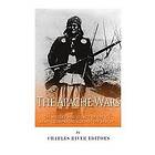 Sean McLachlan, Charles River Editors: The Apache Wars: History and Legacy of the U.S. Army's Campaigns against Apaches