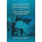 Richard Barrett: Worldview Dynamics and the Well-Being of Nations