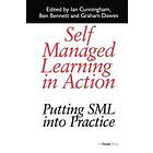 Ian Cunningham, Ben Bennett: Self Managed Learning in Action