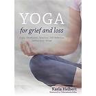 Karla Helbert: Yoga for Grief and Loss
