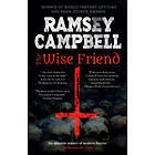 Ramsey Campbell: The Wise Friend