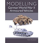 Robin Buckland: Modelling German WWII Armoured Vehicles