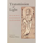 Thomas Cleary: Transmission of Light