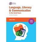 Carol Hayes: Language, Literacy and Communication in the Early Years: