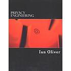 Ian Oliver: Privacy Engineering