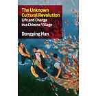 Dongping Han: The Unknown Cultural Revolution
