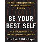 Mike Bayer: Be Your Best Self