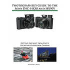 Alexander S White: Photographer's Guide to the Sony DSC-HX80 and HX90V