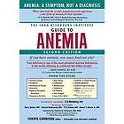 Cheryl Garrison: The Iron Disorders Institute Guide to Anemia