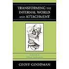 Geoff Goodman: Transforming the Internal World and Attachment
