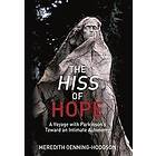 Meredith Oenning-Hodgson: The Hiss of Hope