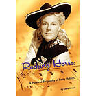 Gene Arceri: Rocking Horse A Personal Biography of Betty Hutton