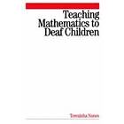 T Nunes: Teaching Mathematics to Deaf Children