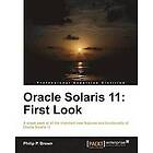 Philip P Brown: Oracle Solaris 11: First Look