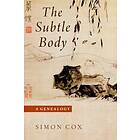 Simon Cox: The Subtle Body