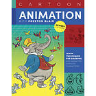 Preston Blair: Cartoon Animation with Preston Blair, Revised Edition!